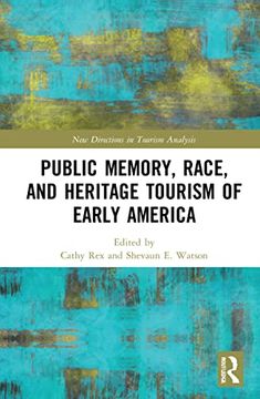 portada Public Memory, Race, and Heritage Tourism of Early America (en Inglés)