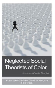 portada Neglected Social Theorists of Color: Deconstructing the Margins (en Inglés)