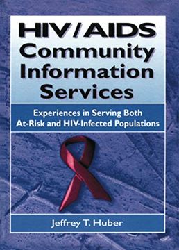 portada HIV/AIDS Community Information Services: Experiences in Serving Both At-Risk and Hiv-Infected Populations