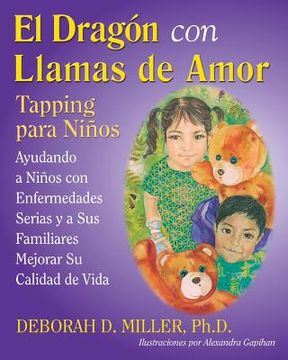 portada El Dragón Con Llamas De Amor: Tapping Para Niños (spanish Edition)