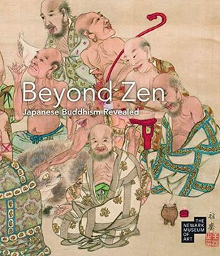 portada Beyond Zen: Japanese Buddhism Revealed: The Newark Museum of art (in English)