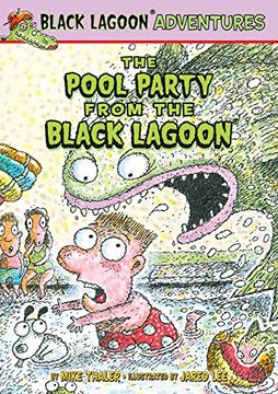 portada The Pool Party From the Black Lagoon (Black Lagoon Adventures) 