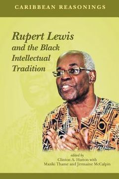 portada Caribbean Reasonings: Rupert Lewis and the Black Intellectual Tradition (in English)