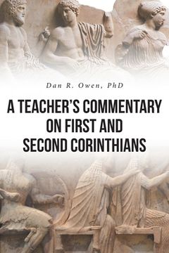 portada A Teacher's Commentary on First and Second Corinthians (en Inglés)