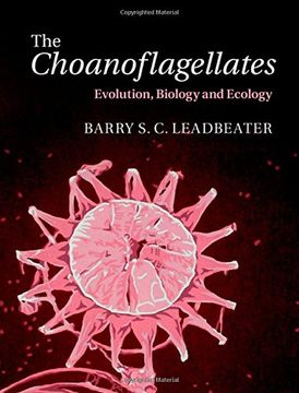 portada The Choanoflagellates: Evolution, Biology and Ecology