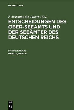 portada Entscheidungen des Ober-Seeamts und der Seeämter des Deutschen Reichs. Band 5, Heft 4 (en Alemán)