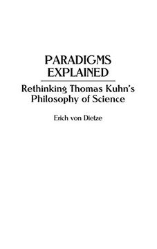 portada Paradigms Explained: Rethinking Thomas Kuhn's Philosophy of Science (en Inglés)