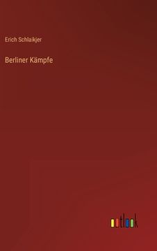 portada Berliner Kämpfe (en Alemán)