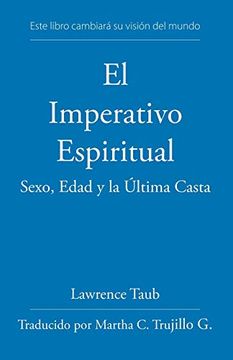 portada El Imperativo Espiritual: Sexo, Edad y la Ultima Casta (in Spanish)