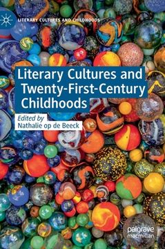 portada Literary Cultures and Twenty-First-Century Childhoods (en Inglés)