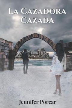 portada La Cazadora Cazada: Parte 1 (in Spanish)
