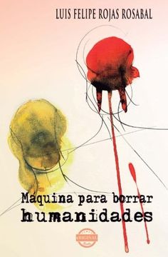 portada Máquina para borrar humanidades (Spanish Edition)