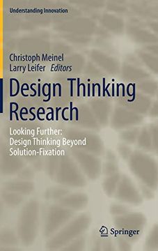 portada Design Thinking Research: Looking Further: Design Thinking Beyond Solution-Fixation (Understanding Innovation) (en Inglés)
