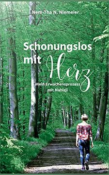 portada Schonungslos mit Herz: Mein Erwachensprozess mit Nahizji (in German)