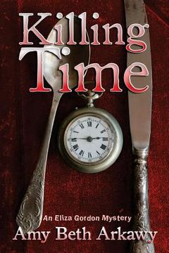 portada Killing Time: An Eliza Gordon Mystery (en Inglés)