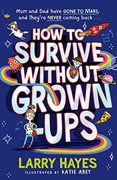 portada How to Survive Without Grown-Ups (en Inglés)