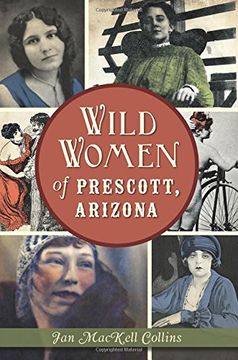 portada Wild Women of Prescott, Arizona (Wicked) (in English)