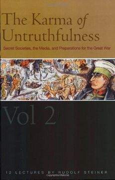 portada The Karma of Untruthfulness: Volume 2: Secret Societies, the Media, and Preparations for the Great War (Cw 174) (en Inglés)