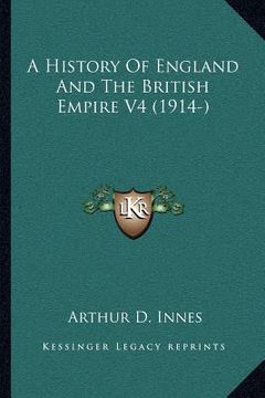 portada a history of england and the british empire v4 (1914-) (en Inglés)