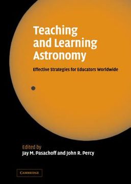 portada Teaching and Learning Astronomy: Effective Strategies for Educators Worldwide (en Inglés)