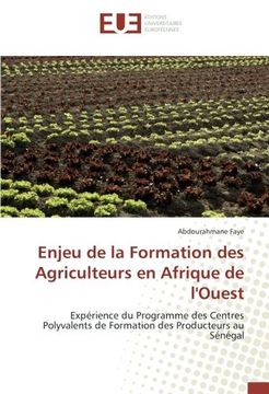 portada Enjeu de la formation des agriculteurs en afrique de l'ouest (OMN.UNIV.EUROP.)
