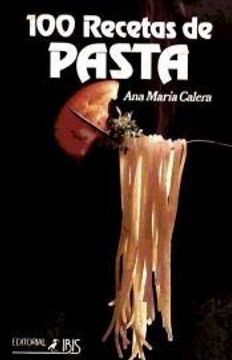 portada 100 Recetas de Pasta (in Spanish)