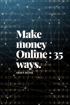 portada Make money Online: 35 ways to get the job done (en Inglés)