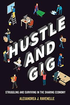 portada Hustle and Gig: Struggling and Surviving in the Sharing Economy (en Inglés)