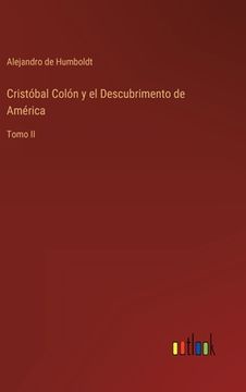 portada Cristóbal Colón y el Descubrimento de América: Tomo II