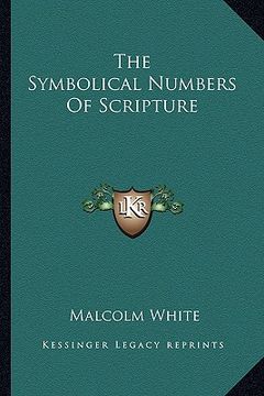 portada the symbolical numbers of scripture (en Inglés)