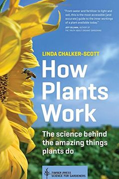 portada How Plants Work: The Science Behind The Amazing Things Plants Do (science For Gardeners)