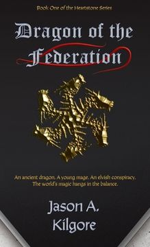 portada Dragon of the Federation: Book One of the Heartstone Series (in English)