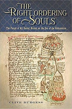 portada 'The Right Ordering of Souls' The Parish of all Saints'Bristol on the eve of the Reformation: 47 (Studies in the History of Medieval Religion, 47) (in English)