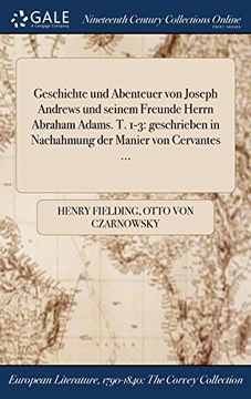 portada Geschichte und Abenteuer von Joseph Andrews und seinem Freunde Herrn Abraham Adams. T. 1-3: geschrieben in Nachahmung der Manier von Cervantes ...
