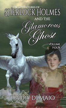 portada The Adventures of Sherlock Holmes and The Glamorous Ghost - Book 4 (en Inglés)