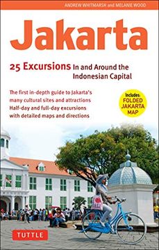 portada Jakarta: 25 Excursions in and Around the Indonesian Capital (en Inglés)