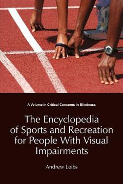 portada the encyclopedia of sports and recreation for people with visual impairments