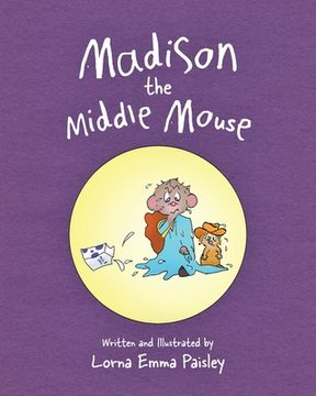 portada Madison The Middle Mouse (en Inglés)