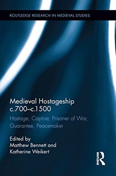 portada Medieval Hostageship C.700-C.1500: Hostage, Captive, Prisoner of War, Guarantee, Peacemaker