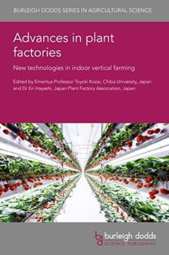 portada Advances in Plant Factories: New Technologies in Indoor Vertical Farming (Burleigh Dodds Series in Agricultural Science, 141) (in English)
