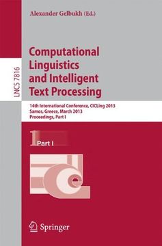 portada Computational Linguistics and Intelligent Text Processing: 14th International Conference, CICLing 2013, Samos, Greece, March 24-30, 2013, Proceedings, Part I (Lecture Notes in Computer Science)
