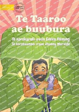 portada The Big Taro - Te Taaroo ae buubura (Te Kiribati) (en Inglés)