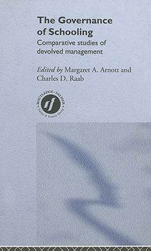 portada the governance of schooling: comparative studies of devolved management (en Inglés)