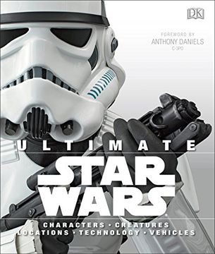 portada Ultimate Star Wars: Characters, Creatures, Locations, Technology, Vehicles (en Inglés)