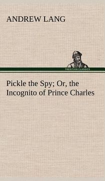 portada pickle the spy or, the incognito of prince charles (in English)