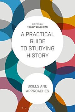 portada A Practical Guide to Studying History: Skills and Approaches
