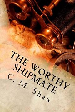 portada The Worthy Shipmate: The Prequel (en Inglés)