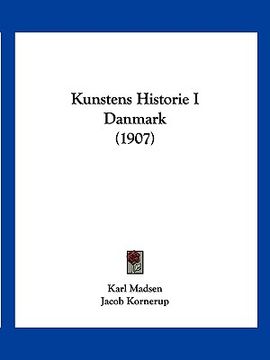 portada Kunstens Historie I Danmark (1907)