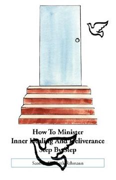 portada how to minister inner healing and deliverance step by step (en Inglés)