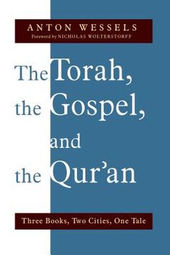 portada the torah, the gospel, and the qur'an: three books, two cities, one tale (en Inglés)